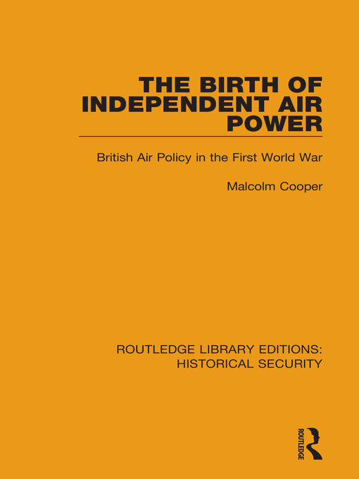 Title details for The Birth of Independent Air Power by Malcolm Cooper - Available